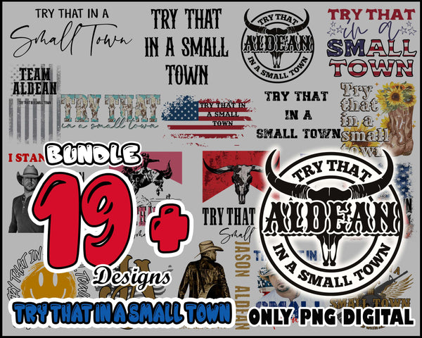 19+ Try That In A Small Town PNG bundle , Instant Download