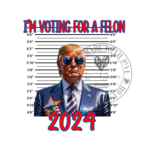 Trump I'm voting for a felon Png