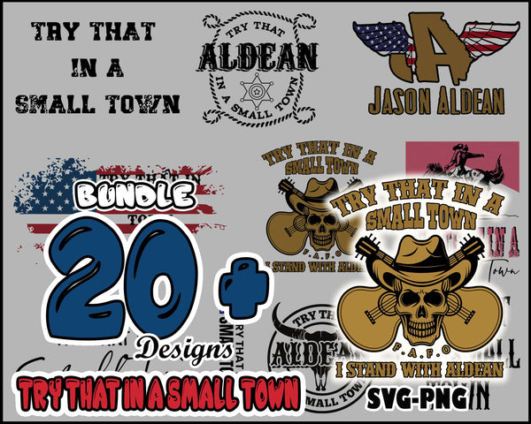 20+ Try That In A Small Town Bundle SVG, Instant Download