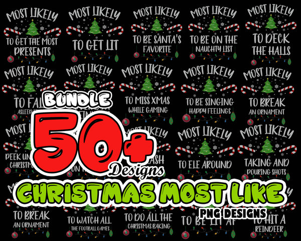 50+ Christmas Png Bundle, Funny Christmas png, Most Likely To Png, Family Christmas Png, Silhouette