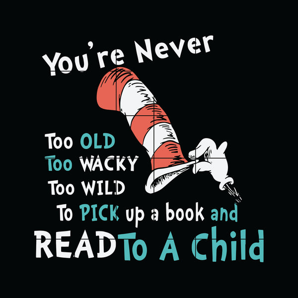 Dr. Seuss Quote svg, Read to a child, dr svg, png, dxf, eps digital file DR05012111