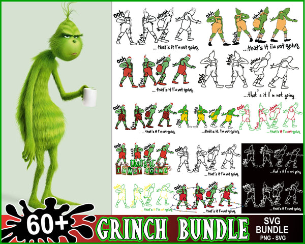 Grinch That's It I'm Not Going SVG , svg for cricut, Instant Download