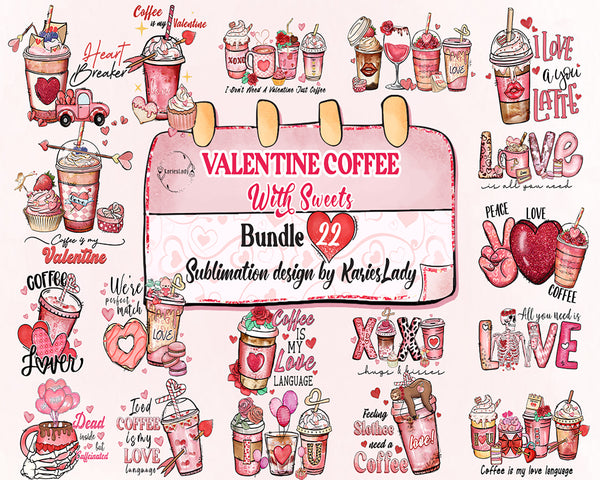 22+ Valentine Coffee Png Sublimation Valentines Day PNG Bundle on Ultimatesvg.net - VLT29122206