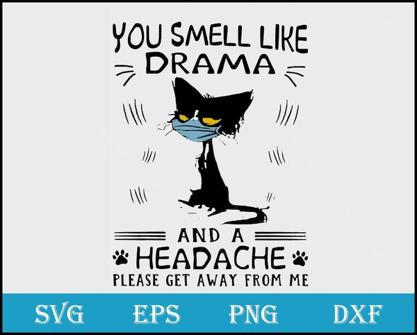 Black Cat You Smell Svg Funny Quotes Png Dxf Eps Digital File Svg