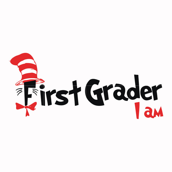 First grader I am svg, png, dxf, eps file DR00068