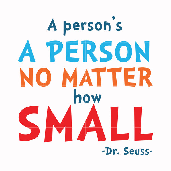 A person's a person no matter how small svg, png, dxf, eps file DR00091